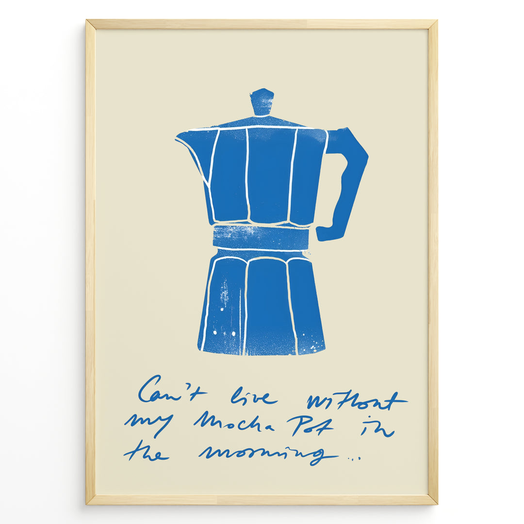 Minimalist poster featuring a blue Moka Pot illustration with handwritten text on a beige background, framed in golden.