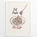 Ladda upp bild till gallerivisning, Minimalist poster with line art of pasta bowl and fork, text reading “Eat Pasta Run Fasta,” in black and red typography, framed in white.
