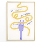 Ladda upp bild till gallerivisning, Funny kitchen poster with spaghetti twirled around a purple fork and the phrase “Eat Spaghetti To Forgetti Your Regretti,” framed in black, ideal for modern kitchen décor.

