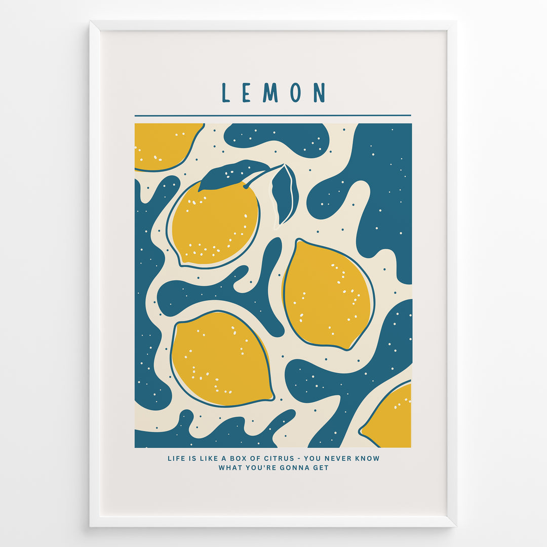 Modern lemon art print plakat with yellow lemons and teal abstract shapes, text reading “Life is like a box of citrus – you never know what you’re gonna get,” framed in white.