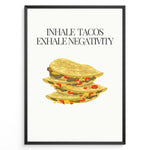 Ladda upp bild till gallerivisning, Funny kitchen wall art with three illustrated tacos and the quote “Inhale Tacos, Exhale Negativity,” framed in black, ideal for Mexican food lovers and modern kitchen décor.
