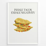 Ladda upp bild till gallerivisning, Funny kitchen wall art with three illustrated tacos and the quote “Inhale Tacos, Exhale Negativity,” framed in black, ideal for Mexican food lovers and modern kitchen décor.
