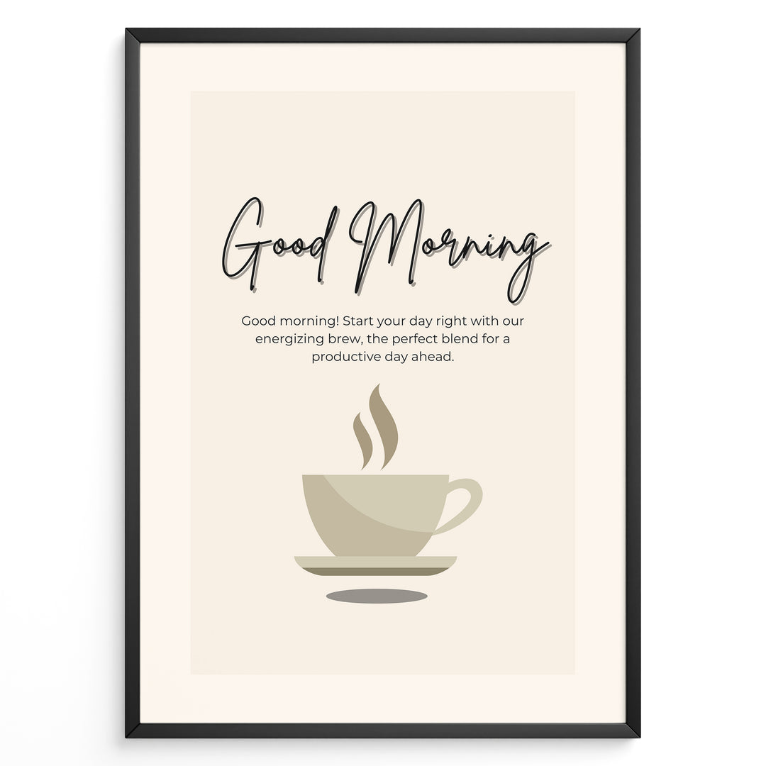 Minimalist wall art featuring a coffee cup illustration and the text “Good Morning – Start your day right with our energizing brew,” ideal for kitchen or café wall decoration.