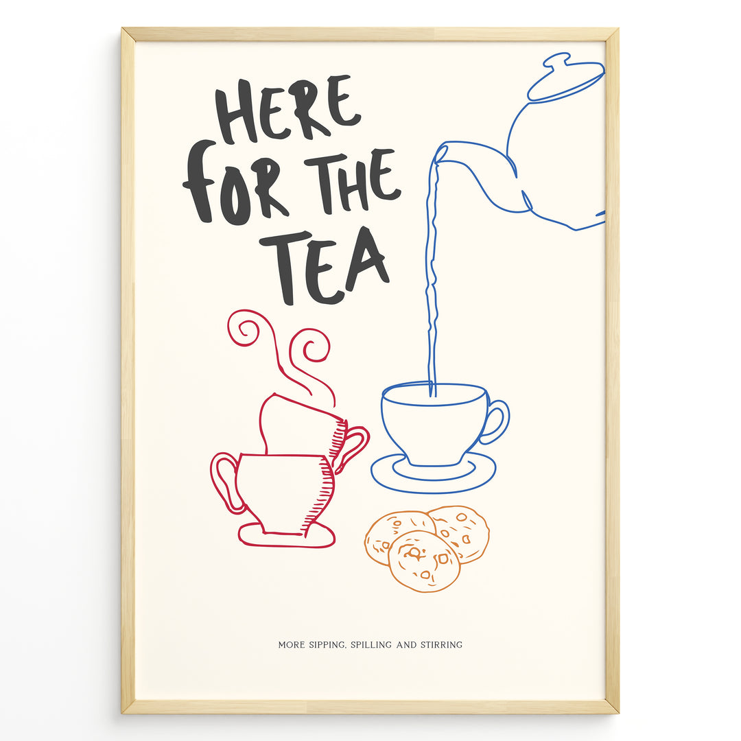 Fun wall art with a teapot pouring tea into cups and the text “Here for the Tea,” featuring colorful minimalist line art design—ideal for kitchen, tea room, or café wall décor.