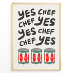 Ladda upp bild till gallerivisning, Funny kitchen wall art plakat with the phrase “Yes Chef” and illustrations of tomato cans—ideal for kitchen, café, or restaurant décor.
