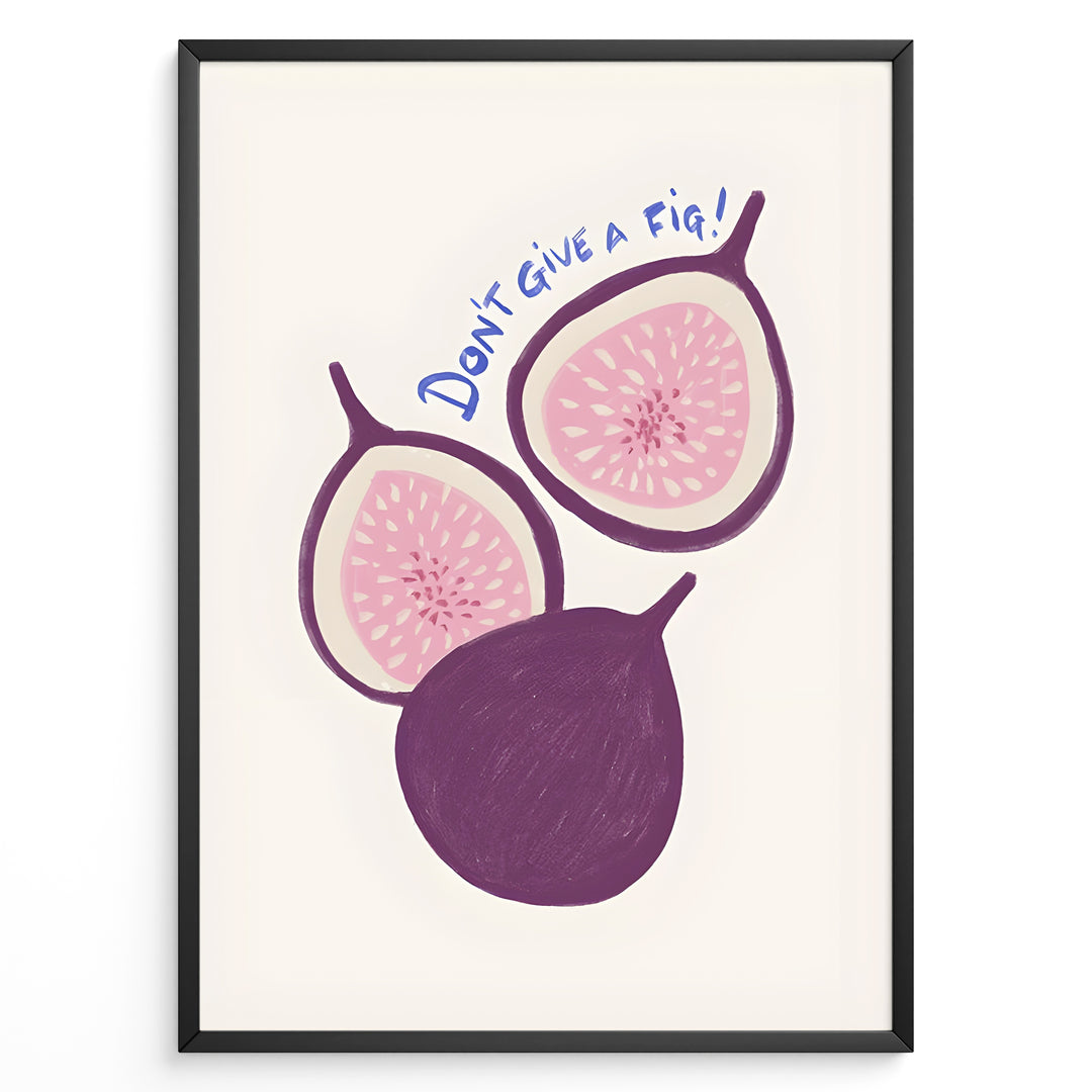 Playful fig illustration with the quote “Don’t Give a Fig” — fun and modern kitchen wall art print.