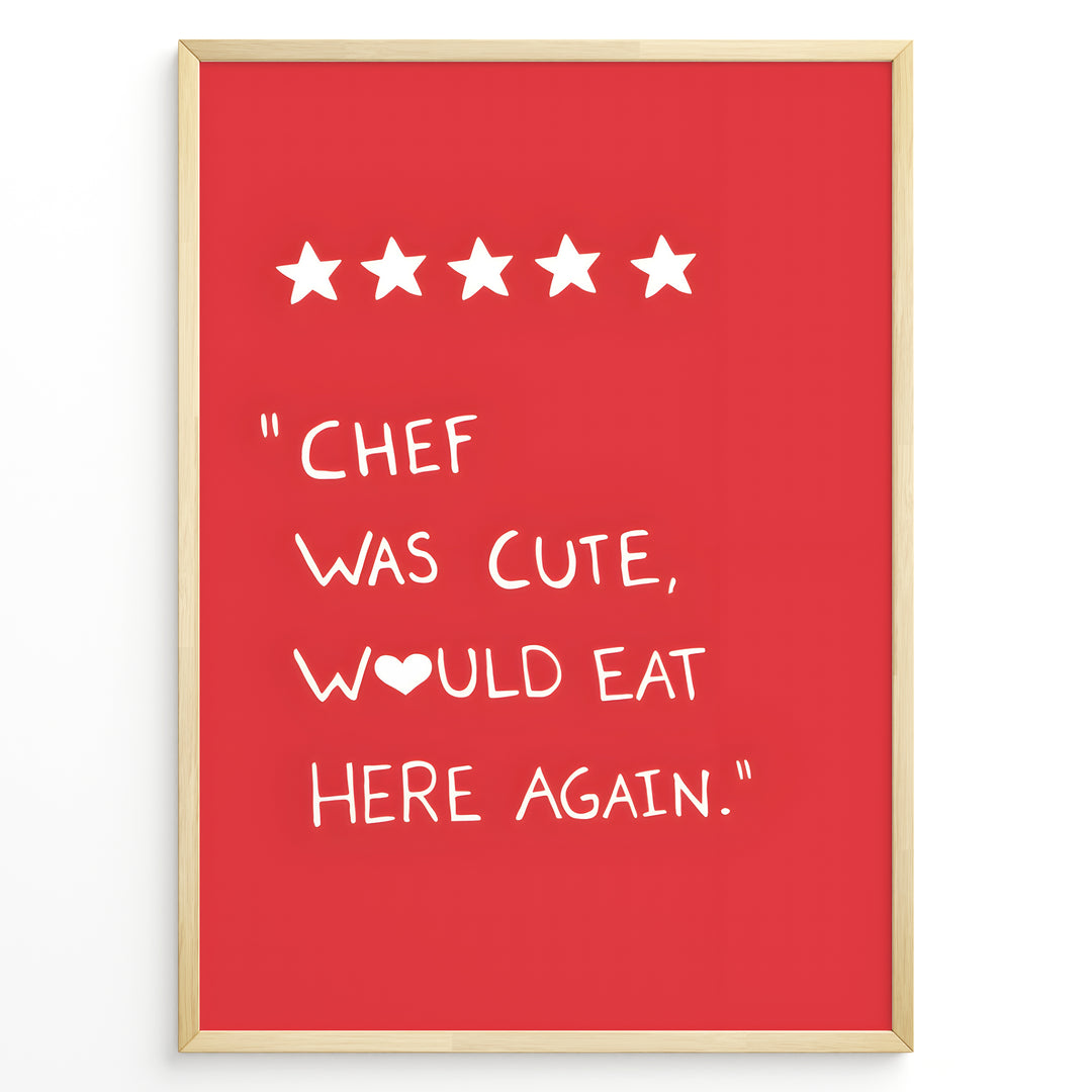 Red wall art with five stars and the funny quote “Chef was cute, would eat here again” — humorous kitchen décor print.