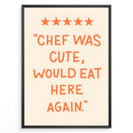 Ladda upp bild till gallerivisning, Funny kitchen wall art with five stars and orange text saying “Chef was cute, would eat here again.”
