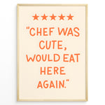 Ladda upp bild till gallerivisning, Funny kitchen wall art with five stars and orange text saying “Chef was cute, would eat here again.”
