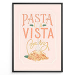 Ladda upp bild till gallerivisning, Pasta La Vista Baby kitchen print with playful typography and a spaghetti illustration.
