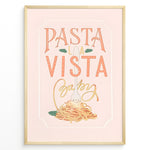 Ladda upp bild till gallerivisning, Pasta La Vista Baby kitchen print with playful typography and a spaghetti illustration.
