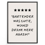 Ladda upp bild till gallerivisning, Poster with five stars and the quote “Bartender was cute, would drink here again!”
