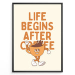 Ladda upp bild till gallerivisning, Retro coffee poster with the quote “Life Begins After Coffee” and a cartoon coffee cup character on a cream background in a black frame.
