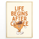 Ladda upp bild till gallerivisning, Retro coffee poster with the quote “Life Begins After Coffee” and a cartoon coffee cup character on a cream background in a golden frame.
