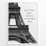 Ladda upp bild till gallerivisning, Fashion Plakat | Keep Your Standards High – Eiffel Tower Fashion Quote Wall Art Plakaty.dk | Black and white Eiffel Tower with quote &quot;Keep your heels, head &amp; standards high&quot; on the right side.
