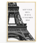 Ladda upp bild till gallerivisning, Fashion Plakat | Keep Your Standards High – Eiffel Tower Fashion Quote Wall Art Plakaty.dk | Black and white Eiffel Tower with quote &quot;Keep your heels, head &amp; standards high&quot; on the right side.
