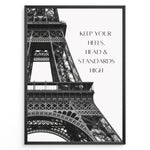 Ladda upp bild till gallerivisning, Fashion Plakat | Keep Your Standards High – Eiffel Tower Fashion Quote Wall Art Plakaty.dk | Black and white Eiffel Tower with quote &quot;Keep your heels, head &amp; standards high&quot; on the right side.
