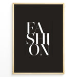 Ladda upp bild till gallerivisning, Fashion Plakat | Modern Black &amp; White Fashion Typography Wall Art Plakaty.dk | Black background wall art with the word “FASHION” split vertically in bold white serif typography.
