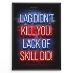 Ladda upp bild till gallerivisning, Lag Didn&#39;t Kill You plakat | Neon gamer-citat i blå og rød – sjov vægdekoration til gamingværelset
