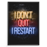 Ladda upp bild till gallerivisning, I Don’t Quit I Restart gaming plakat | Farverig neontekst i gul, rød og blå – inspirerende gamerplakat fra Plakaty.dk
