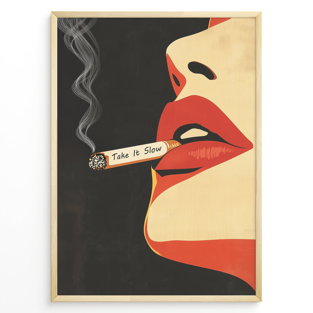 Retro pop art poster featuring red lips holding a smoking cigarette with the words “Take It Slow” on a dark background, framed as modern wall art.